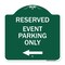Signmission Event Parking With Left Arrow, Green & White Aluminum Architectural Sign, 18" x 18", GW-1818-24070 A-DES-GW-1818-24070 - alternate 1